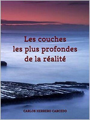 cover image of Les Couches Les Plus Profondes De La Réalité